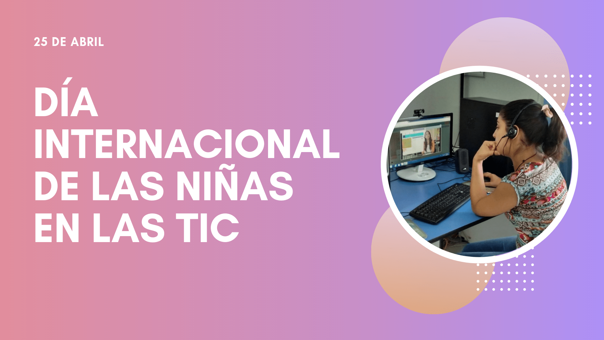 Día Internacional de las Niñas en las TIC